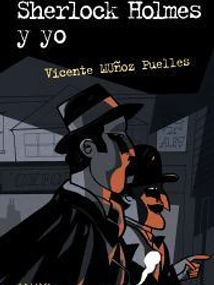 Sherlock Holmes y yo