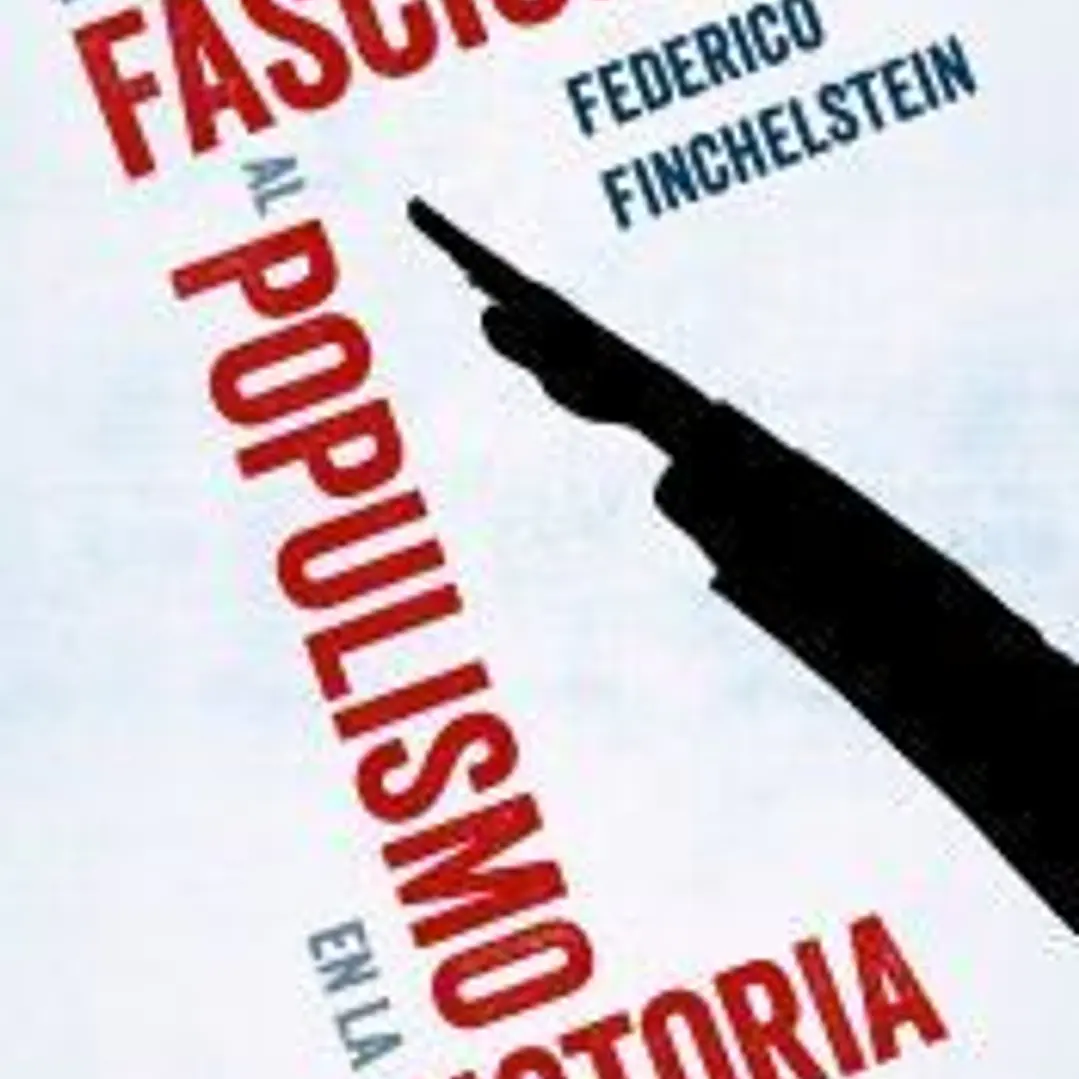 Del fascismo al populismo en la historia 1