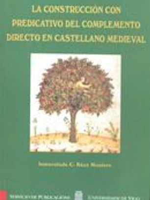 La construcción con predicativo del complemento directo en castellano medieval