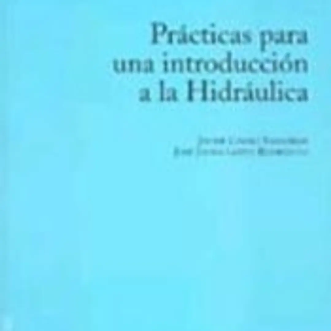 Prácticas para una introducción a la Hidráulica 1