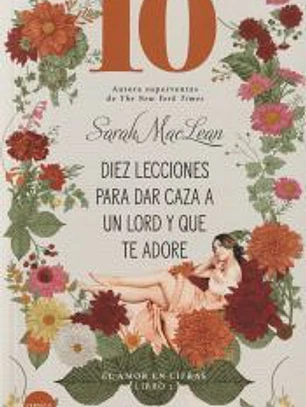 Diez lecciones para dar caza a un lord y que te adore
