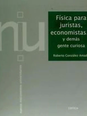 Física para juristas, economistas... y demás gente curiosa