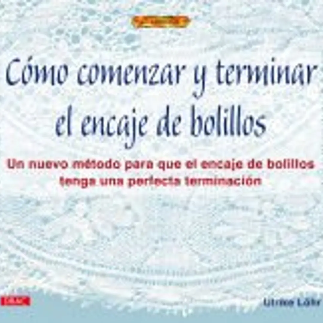 COMO COMENZAR Y TERMINAR EL ENCAJE DE BOLILLOS 1