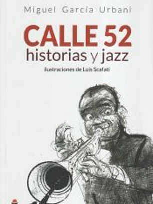 Calle 52, historias y jazz