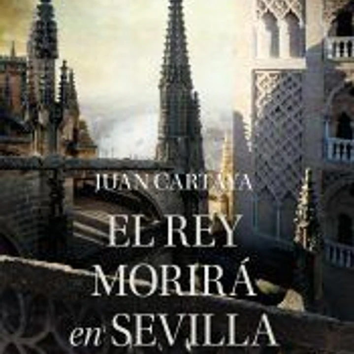 El rey morirá en Sevilla 1