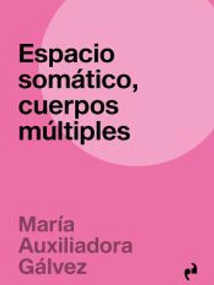 Espacio somático, cuerpos múltiples