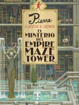 Pierre el detective. El misterio del Empire Maze Tower