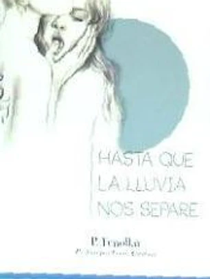 HASTA QUE LA LLUVIA NOS SEPARE