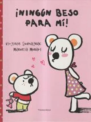NINGUN BESO PARA MI!