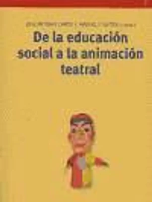 De la educación social a la animación teatral