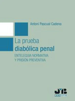 La prueba diabólica penal
