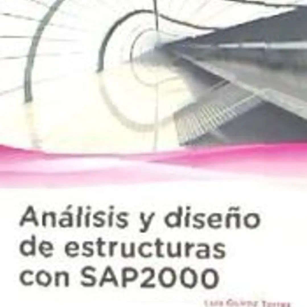 Análisis y diseño de estructuras con SAP2000 v. 15 1