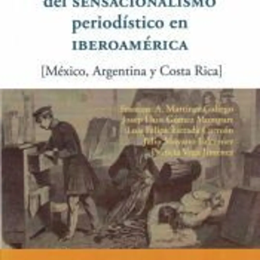 Orígenes y consolidación del sensacionalismo periodístico en Iberoamérica. 1