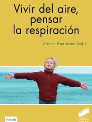 Vivir del aire, pensar la respiración