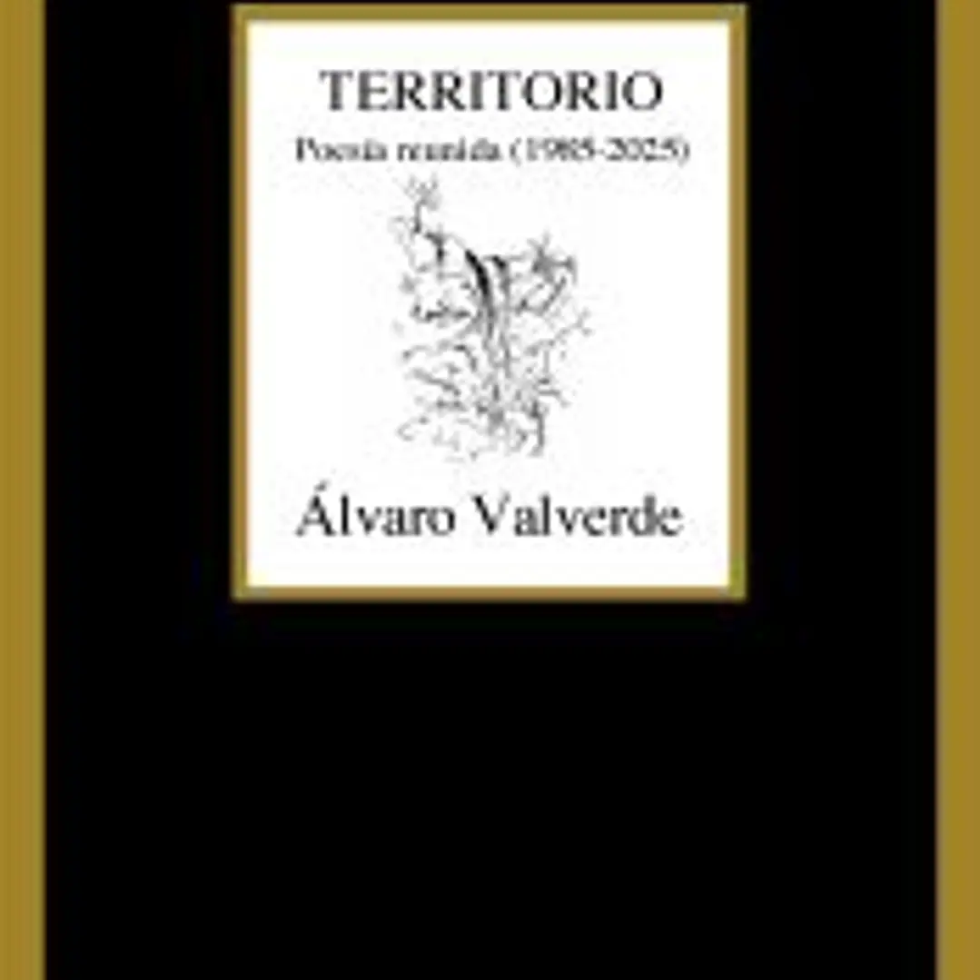 Territorio. Poesía reunida (1985-2025) 1
