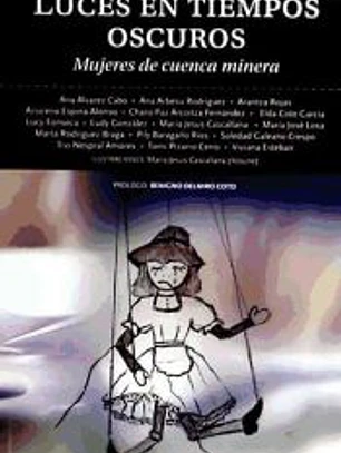 LUCES EN TIEMPOS OSCUROS-MUJERES DE CUENCA MINERA