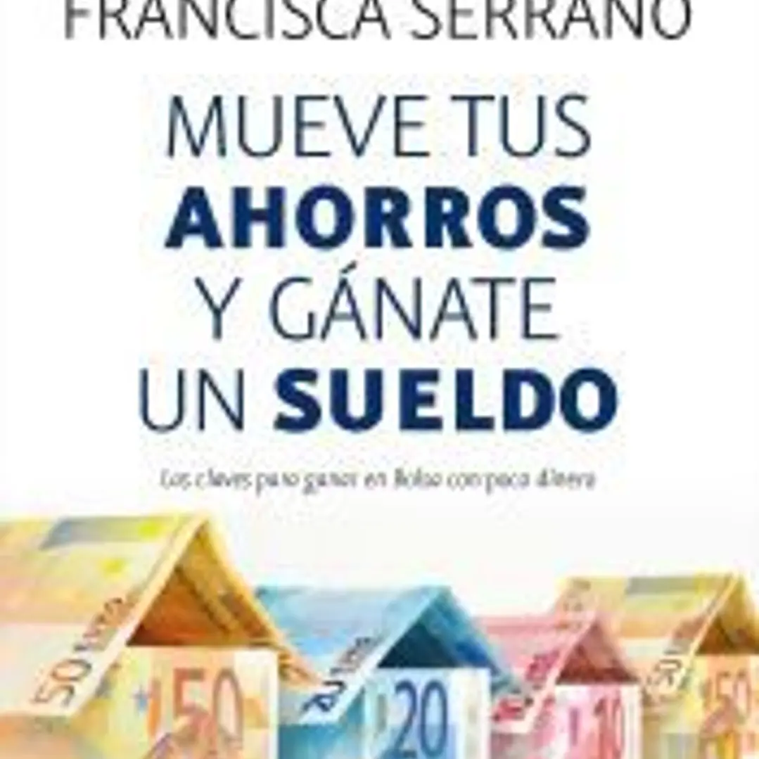 Mueve tus ahorros y gánate un sueldo 1