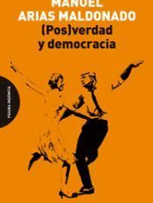 (Pos)verdad y democracia