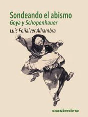 Sondeando el abismo: Goya y Schopenhauer
