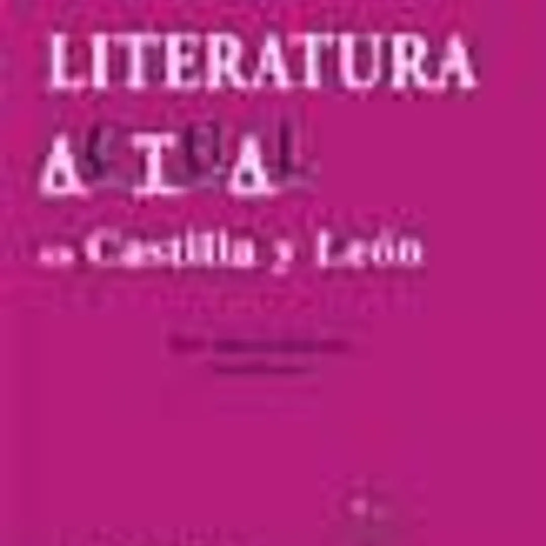 Literatura actual en Castilla y León 1