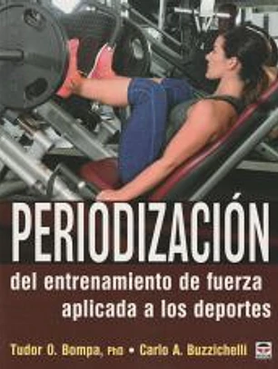 Periodización del entrenamiento de fuerza aplicado a los deportes