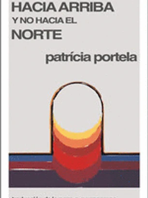 HACIA ARRIBA Y NO HACIA EL NORTE