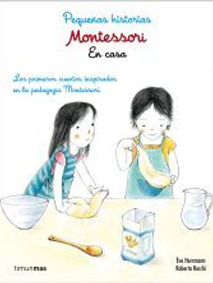 Montessori. Pequeñas historias. En casa