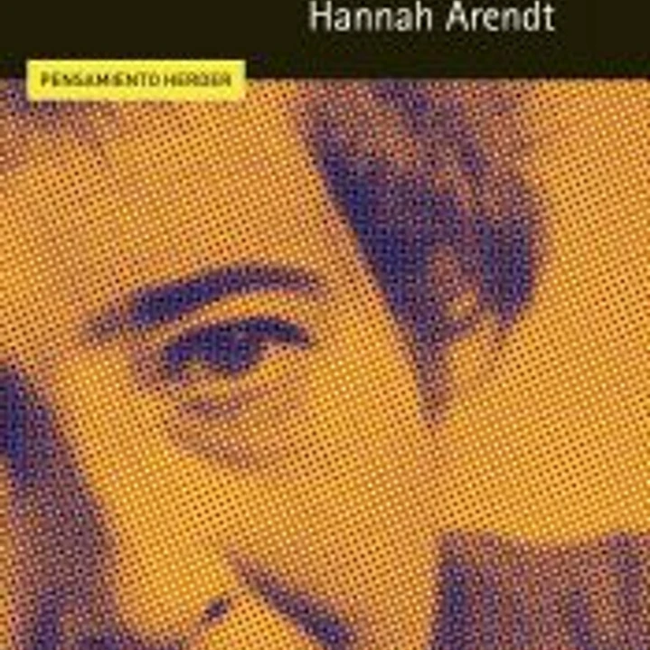 Una herencia sin testamento: Hannah Arendt 1