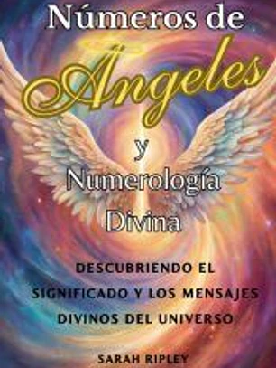 Números de Angeles y Numerología Divina