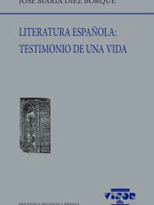 Literatura española: Testimonio de una vida