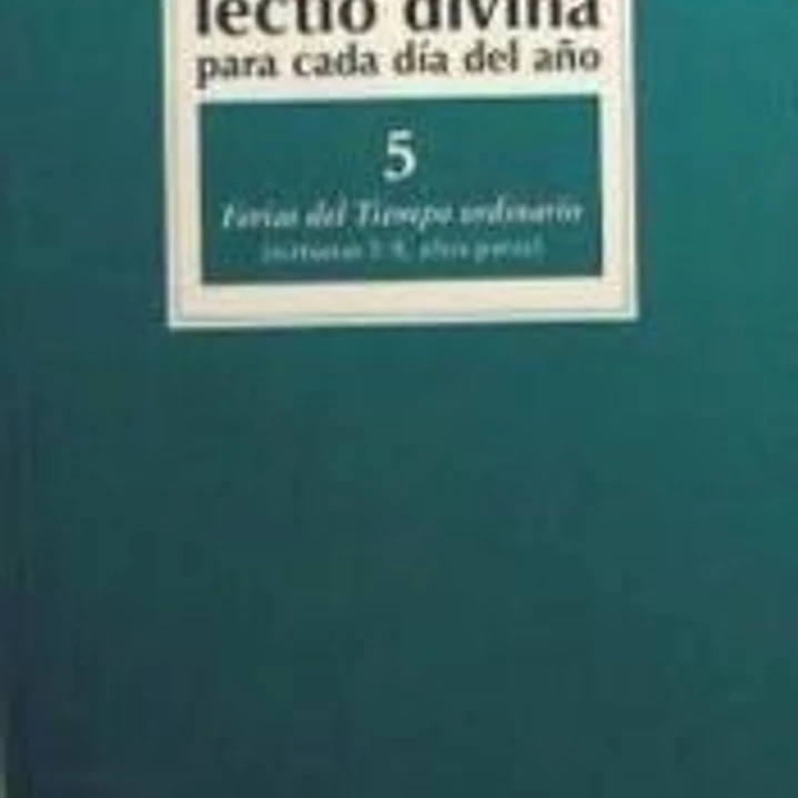 Lectio Divina para cada día del año: Ferias del Tiempo Ordinario 1