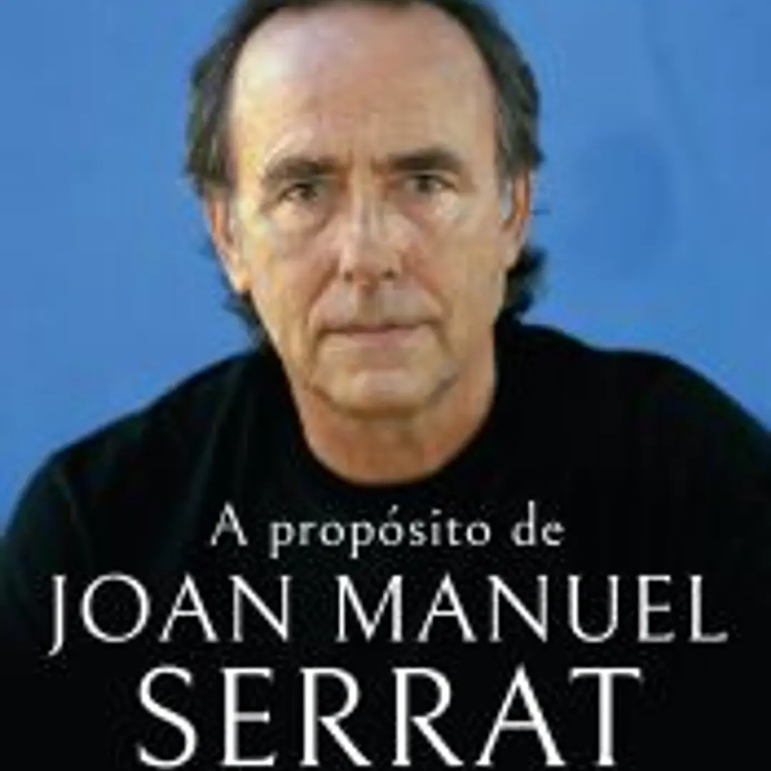A propósito de Joan Manuel Serrat 1
