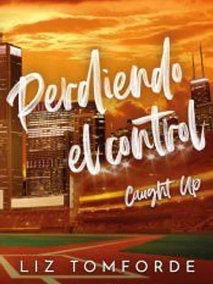 Perdiendo el control (La Ciudad de los Vientos 3)