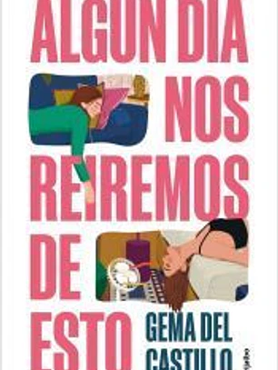 Algún día nos reiremos de esto