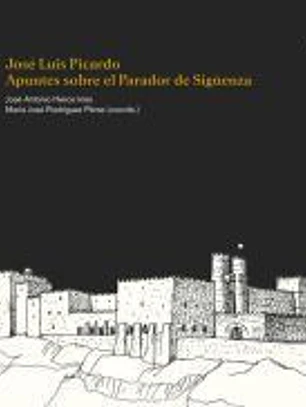 Jose Luis Picardo - Apuntes Sobre El Parador De Siguenza