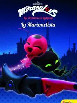 Miraculous.Las aventuras de Ladybug. La marionetista
