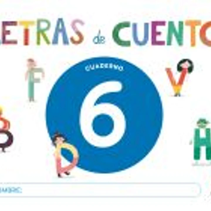 Cuaderno de lectoescritura 6. Letras de cuento 1