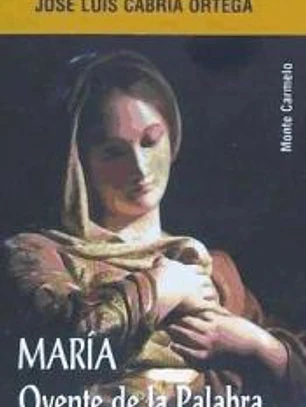 MARIA OYENTE DE LA PALABRA