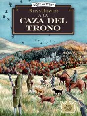 A la caza del trono (Cozy Mystery)