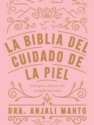 La biblia del cuidado de la piel