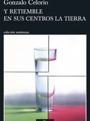 Y retiemble en sus centros la tierra