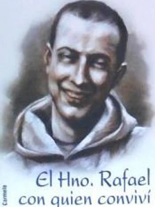 El hno. Rafael con quien conviví.Recuerdos intimos
