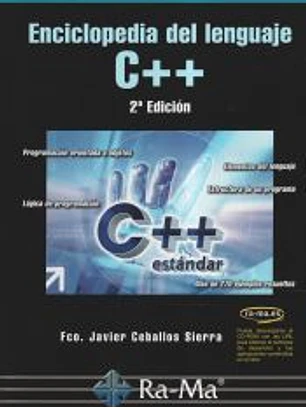 Enciclopedia del lenguaje C++. 2ª Edición