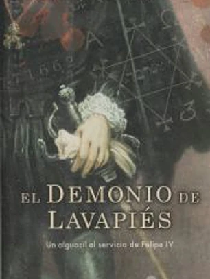 EL DEMONIO DE LAVAPIÉS. Un alguacil al servicio de Felipe IV