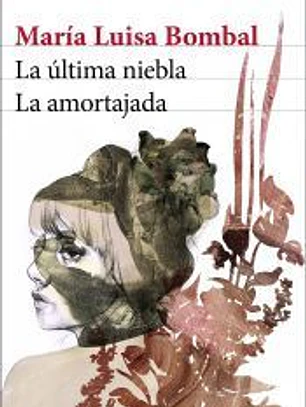 La última niebla / La amortajada