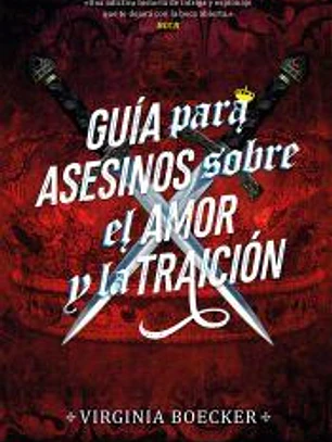 Guía para asesinos sobre el amor y la traición