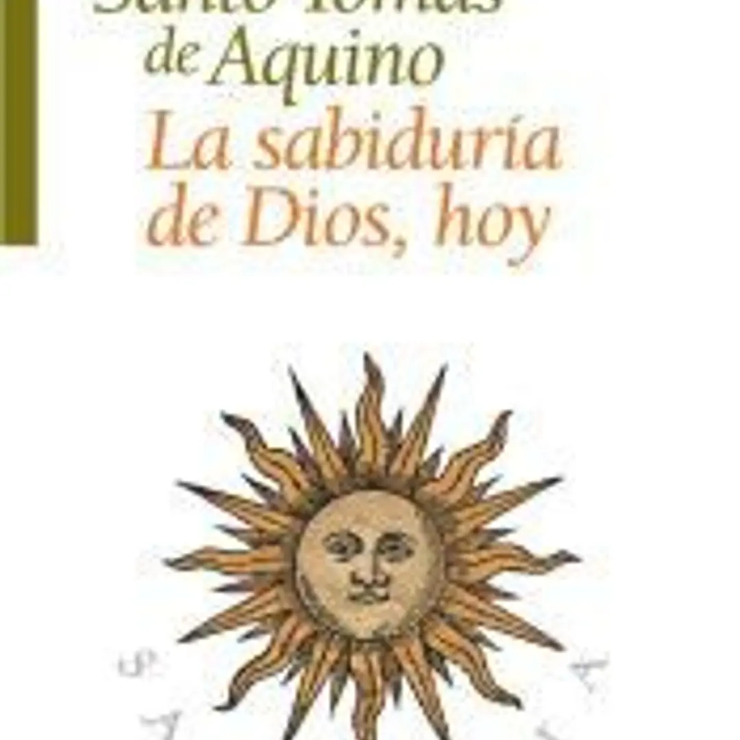 Santo Tomas de Aquino. La sabiduria de Dios hoy 1