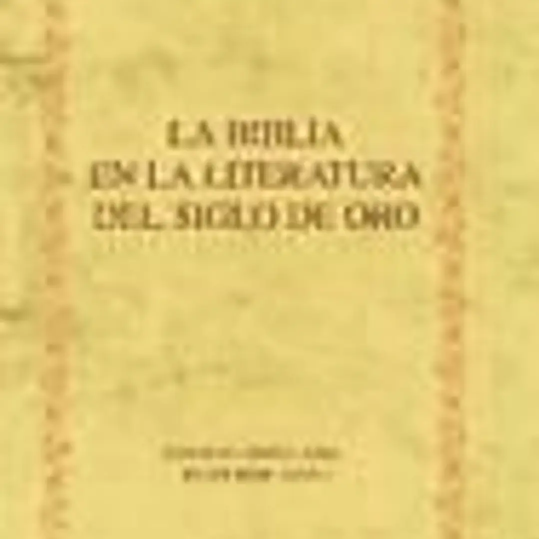 La Biblia en la literatura del Siglo de Oro. 1