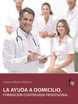 La ayuda a domicilio. Formación continuada profesional