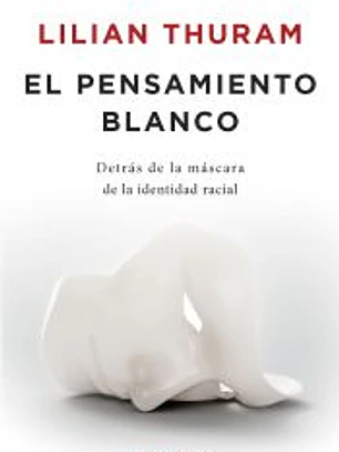 El pensamiento blanco